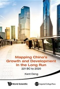 Cover: Mapping China's Growth And Development In The Long Run, 221 Bc To 2020 - World Scientific Publishing