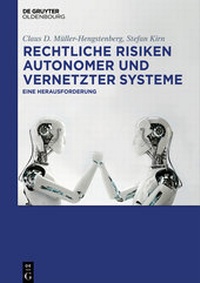 Enlarge image Cover: Rechtliche Risiken autonomer und vernetzter Systeme - De Gruyter Oldenbourg