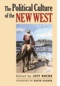 Cover: The Political Culture of the New West - University Press of Kansas