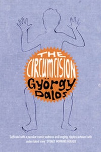 Enlarge image Cover: The Circumcision - Marion Boyars Publishers Ltd