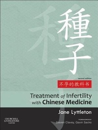Abbildung von: Treatment of Infertility with Chinese Medicine - Churchill Livingstone