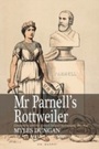 Cover: Mr Parnell's Rottweiler - Irish Academic Press