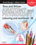 Cover: Ross and Wilson Anatomy and Physiology Colouring and Workbook - Churchill Livingstone