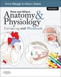 Cover: Ross and Wilson Anatomy and Physiology Colouring and Workbook - Churchill Livingstone