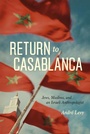 Cover: Return to Casablanca - University of Chicago Press