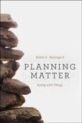Cover: Planning Matter - University of Chicago Press