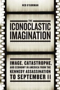 Enlarge image Cover: The Iconoclastic Imagination - University of Chicago Press