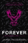 Cover: Forever: A Maximum Ride Novel - Arrow (Young)