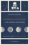 Cover: Sidereus Nuncius, or The Sidereal Messenger - University of Chicago Press