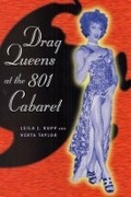 Cover: Drag Queens at the 801 Cabaret - University of Chicago Press