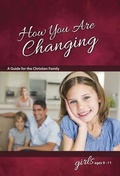 Cover: How You Are Changing: For Girls 9-11 - Learning about Sex - Concordia Publishing House