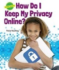 Cover: How Do I Keep My Privacy Online? - Enslow Publishing