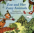 Cover: Zoe and Her Zany Animals - Marion Boyars Publishers Ltd