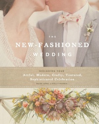 Enlarge image Cover: The New-Fashioned Wedding - Universe Publishing