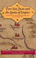Cover: Fort San Juan and the Limits of Empire - University Press of Florida