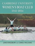 Cover: Cambridge University Women's Boat Club 1941-2014 - Trireme