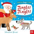 Cover: Can You Say It Too? Jingle! Jingle! - Nosy Crow Ltd