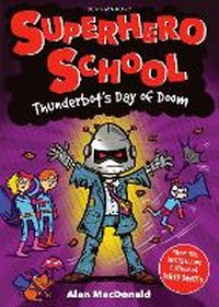 Enlarge image Cover: Thunderbot's Day of Doom - Bloomsbury Childrens Books