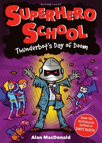 Enlarge image Cover: Thunderbot's Day of Doom - Bloomsbury Childrens Books