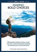 Cover: Lifetree Making Bold Choices: Small Group DVD Study - Lifetree