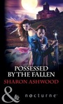 Cover: Possessed By The Fallen - Mills & Boon
