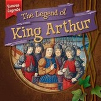 Enlarge image Cover: The Legend of King Arthur - Gareth Stevens Publishing