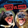 Cover: Tasmanian Devil vs. Hyena - Gareth Stevens Publishing