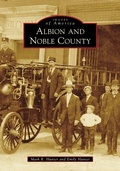 Cover: Albion and Noble County - Arcadia Publishing (SC)