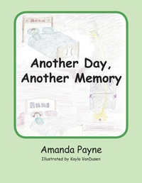 Enlarge image Cover: Another Day, Another Memory - AUTHORHOUSE