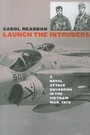 Cover: Launch the Intruders - University Press of Kansas