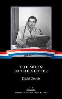 Enlarge image Cover: The Moon in the Gutter - Library of America