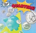 Cover: Quarters! - PowerKids Press