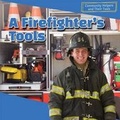 Cover: A Firefighter's Tools - PowerKids Press
