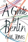 Cover: A Guide to Berlin - Harvill Secker