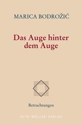 Cover: Das Auge hinter dem Auge - Otto M&uuml;ller Verlag GmbH