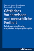 Cover: G&ouml;ttliches Vorherwissen und menschliche Freiheit - Kohlhammer