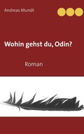 Cover: Wohin gehst du, Odin? - BoD - Books on Demand