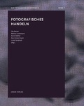 Cover: Fotografisches Handeln - Jonas Verlag