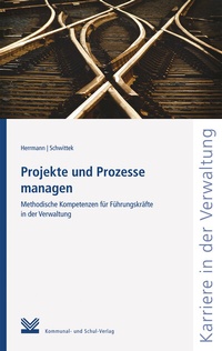 Abbildung von: Projekte und Prozesse managen - KSV Medien Wiesbaden