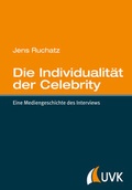 Cover: Die Individualit&auml;t der Celebrity - UVK