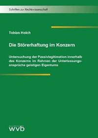 Abbildung von: Die Störerhaftung im Konzern - wvb Wissenschaftlicher Verlag Berlin