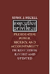 Enlarge image Cover: Executive Privilege - University Press of Kansas