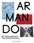 Cover: Armando - Between Knowing and Understanding - NAI Publishers