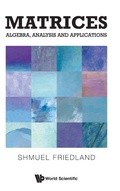 Cover: Matrices: Algebra, Analysis And Applications - World Scientific Publishing Co Pte Ltd