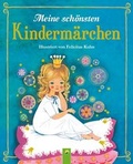 Cover: Meine sch&ouml;nsten Kinderm&auml;rchen - Schwager & Steinlein