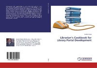 Abbildung von: Librarian's Cookbook for Library Portal Development - LAP Lambert Academic Publishing