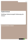 Cover: Mobbing. Schmerzensgeld. Entlassung des St&ouml;rers - GRIN Verlag