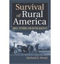 Enlarge image Cover: Survival of Rural America - University Press of Kansas