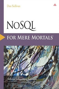 Enlarge image Cover: NoSQL for Mere Mortals - Addison Wesley