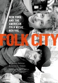 Abbildung von: Folk City: New York and the American Folk Music Revival - Oxford University Press, USA